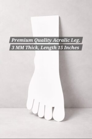 acrylic leg